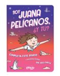 SOY JUANA PELICANOS, Y TU? di VV.AA. 