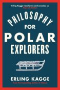 Philosophy For Polar Explorers (ebook)