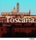 ARTE & ARQUITECTURA: TOSCANA (ED. 2013) di MUELLER VON DER HAEGEN, ANNE 