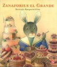 ZANAFORIUS EL GRANDE de KASPARAVICIUS, KESTUTIS 