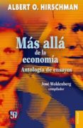 MAS ALLA DE LA ECONOMIA: ANTOLOGIA DE ENSAYOS de HIRSCHMAN, ALBERT O. 