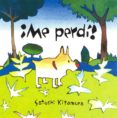 ME PERDI! de KITAMURA, SATOSHI 