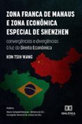 Zona Franca De Manaus E Zona Econômica Especial De Shenzhen (ebook)