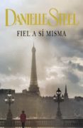 FIEL A SI MISMA de STEEL, DANIELLE 