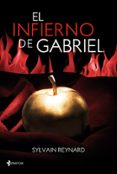 EL INFIERNO DE GABRIEL de REYNARD, SYLVAIN 