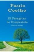 EL PEREGRINO DE COMPOSTELA de COELHO, PAULO 