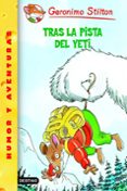 GS 16 :TRAS LA PISTA DEL YETI de STILTON, GERONIMO 