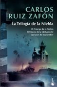 LA TRILOGA DE LA NIEBLA de RUIZ ZAFON, CARLOS 