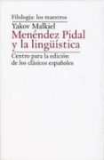 MENNDEZ PIDAL Y LA LINGSTICA de MALKIEL, YAKOV 