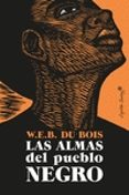 LAS ALMAS DEL PUEBLO NEGRO di BOIS, W.E B. DU 