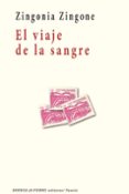 EL VIAJE DE LA SANGRE di ZINGONE, ZINGONIA 