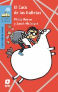 EL CACO DE LAS GALLETAS de REEVE, PHILIP 