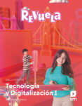 Portada de Tecnología y Digitalización 1º ESO Proyecto Revuela Murcia Ed 2022