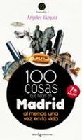 100 COSAS PARA HACER EN MADRID di VAZQUEZ ESTRADA, ANGELES 