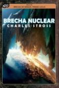 BRECHA NUCLEAR di STROSS, CHARLES 