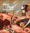 HAND MADE ILLUSTRATION (ED. BILINGE ESPAOL-INGLES) di VV.AA. 