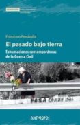 EL PASADO BAJO TIERRA de FERRANDIZ, FRANCISCO 