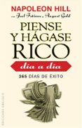 PIENSE Y HAGASE RICO_ DIA A DIA de HILL, NAPOLEON 