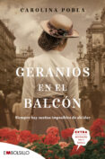 GERANIOS EN EL BALCN. UNA HISTORIA DE ILUSIONES Y RENUNCIAS. de POBLA, CAROLINA 