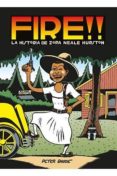 FIRE!! LA HISTORIA DE ZORA NEALE HURSTON de BAGGE, PETER 