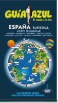 ESPAA TURISTICA NORTE 2015 (GUIA AZUL) de INGELMO SANCHEZ, ANGEL 