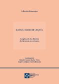 RAFAEL RUBIO DE URQUIA. AMPLIANDO LOS LIMITES DE LA TEORIA ECONOMICA di VV.AA. 