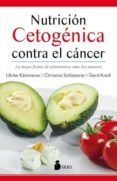 NUTRICION CETOGENICA CONTRA EL CANCER di VV.AA. 