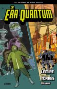 LA ERA QUANTUM de LEMIRE, JEFF 