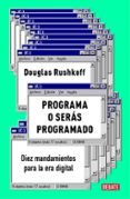 PROGRAMA O SERS PROGRAMADO di RUSHKOFF, DOUGLAS 