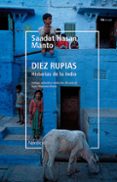 DIEZ RUPIAS: HISTORIAS DE LA INDIA de MANTO, SAADAT HASAN 
