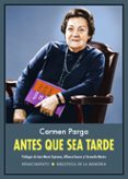 ANTES QUE SEA TARDE de PARGA, CARMEN 