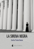 LA SIRENA NEGRA di PARDO BAZAN, EMILIA 