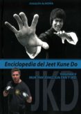 ENCICLOPEDIA DEL JEET KUNE DO (VOL. V) di ALMERIA, JOAQUIN 