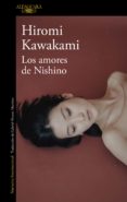 LOS AMORES DE NISHINO de KAWAKAMI, HIROMI 