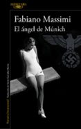 EL ANGEL DE MUNICH di MASSIMI, FABIANO 