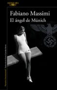 EL ANGEL DE MUNICH de MASSIMI, FABIANO 