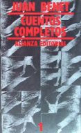 CUENTOS COMPLETOS (T.1) (6 ED.) de BENET, JUAN 