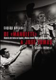 DE MANOLETE A JOSE TOMAS de ABELLA, CARLOS 