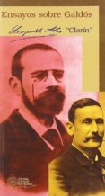 ENSAYOS SOBRE GALDOS de ALAS, LEOPOLDO CLARIN 