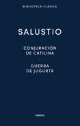 CONJURACION DE CATILINA / GUERRA JUGURTA di SALUSTIO 