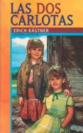 LAS DOS CARLOTAS de KASTNER, ERICH 