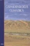 GEOMORFOLOGIA CLIMATICA de GUTIERREZ ELORZA, MATEO 