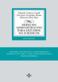 DERECHO ADMINISTRATIVO PARA ESTUDIOS NO JURIDICOS (ADAPTADO AL EEES) (6 ED.) de GAMERO CASADO, EDUARDO FERNANDEZ RAMOS, SEVERIANO 