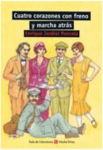 CUATRO CORAZONES CON FRENO Y MARCHA ATRAS (2 ED.) de JARDIEL PONCELA, ENRIQUE 