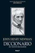 DICCIONARIO DE TEXTOS ESCOGIDOS de NEWMAN, JOHN HENRY 