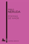 POEMAS DE AMOR de NERUDA, PABLO 