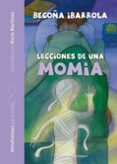LECCIONES DE UNA MOMIA (MINDFULNESS PARA NIOS) di IBARROLA, BEGOA 
