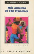 MAS HISTORIAS DE SAN FRANCISCO de MAUPIN, ARMISTEAD 
