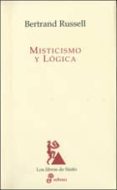 MISTICISMO Y LOGICA (2 ED.) de RUSSELL, BERTRAND 