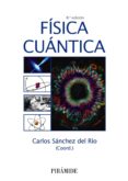 FISICA CUANTICA (6 ED.) de SANCHEZ DEL RIO, CARLOS 